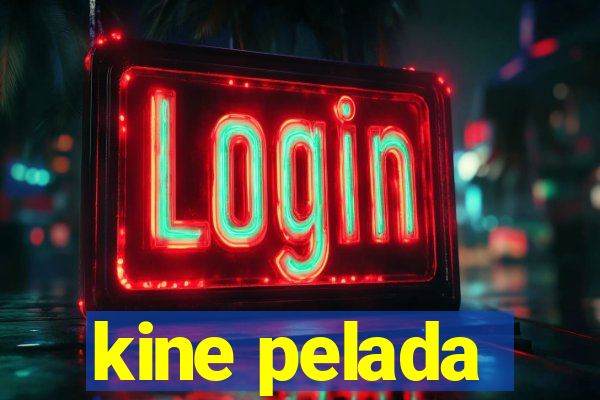 kine pelada